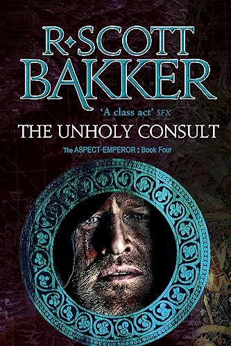 The Unholy Consult: Book 4 of the Aspect-Emperor von Orbit